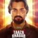 Bhavan Bam's Taaza Khabar OTT Release Date