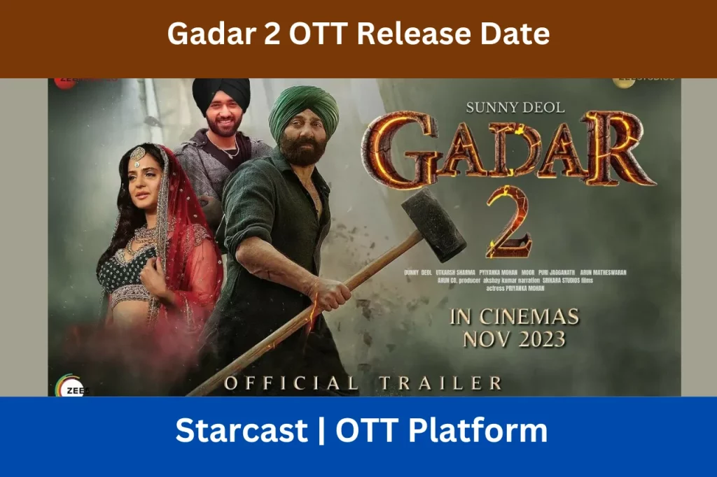 Gadar 2 OTT Release Date 1024x682 1 Gadar 2 OTT Release Date 2024: All details about the movie