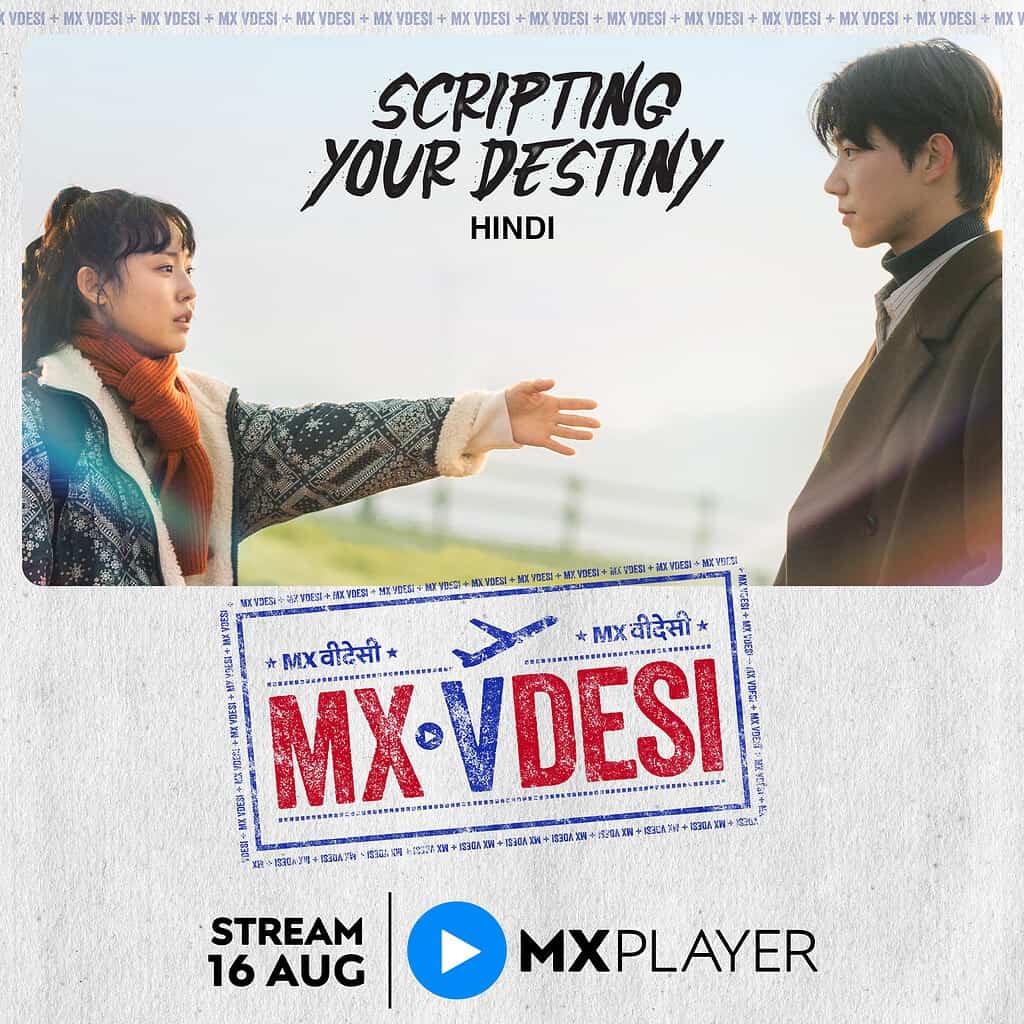 Scripting Your Destiny MXVDESI SQR MX Player Unveils An Exciting Line-up of International Dramas this August 2023  