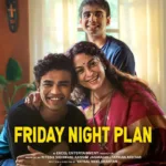 Friday Night Plan OTT Release Date: All details about Teaser, Cast, Plot, Expectations, and Much More