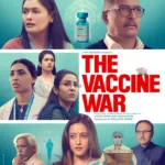 The Vaccine War Release Date 2023: Trailer, Plot, Cast, Expectations, and Latest Updates!