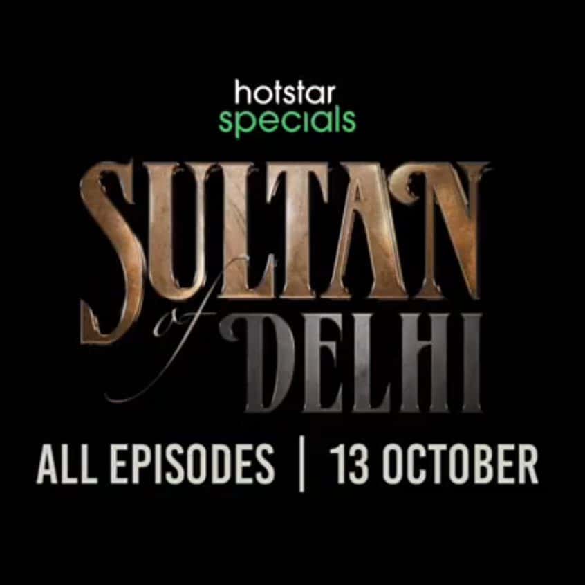 Sultan of Delhi OTT Release Date 2023, Official Trailer, Cast, Plot, Expectations and Exclusive Insights!