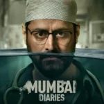 Mumbai Diaries Season 2 Release Date, Cast, Plot, Expectations and More!