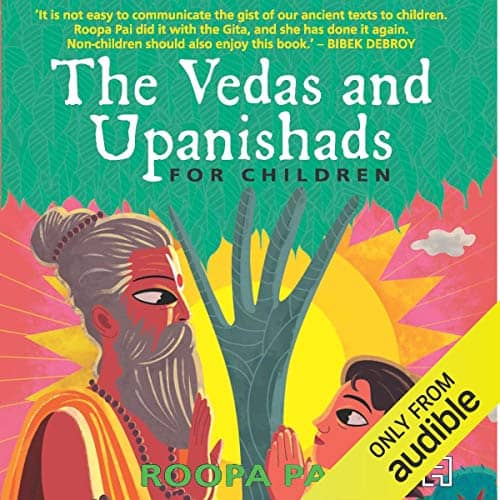 The Vedas and Upanishads for Children Children’s Day: Rediscover the Joy of Screen-Free Storytelling with Audible