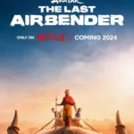 Avatar: The Last Airbender Netflix Release Date – All You Need to Know About Teaser, Cast, Plot, Expectations and Latest Updates