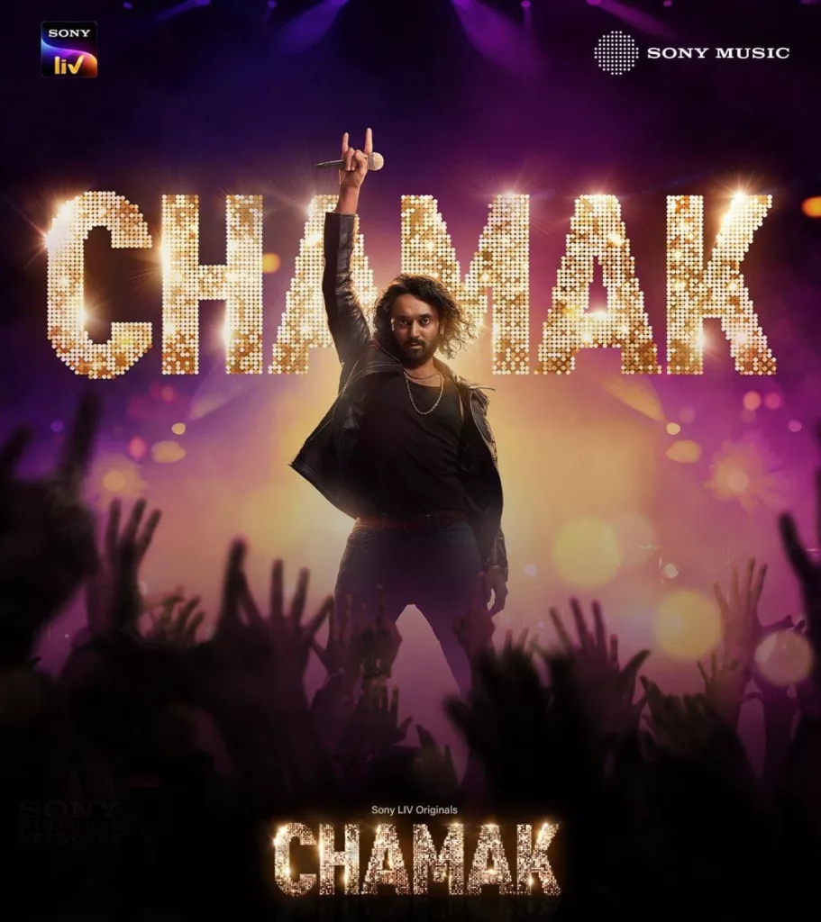 Chamak Sony LIV App Release Date, Trailer, Cast, Plot, Expectations and More!
