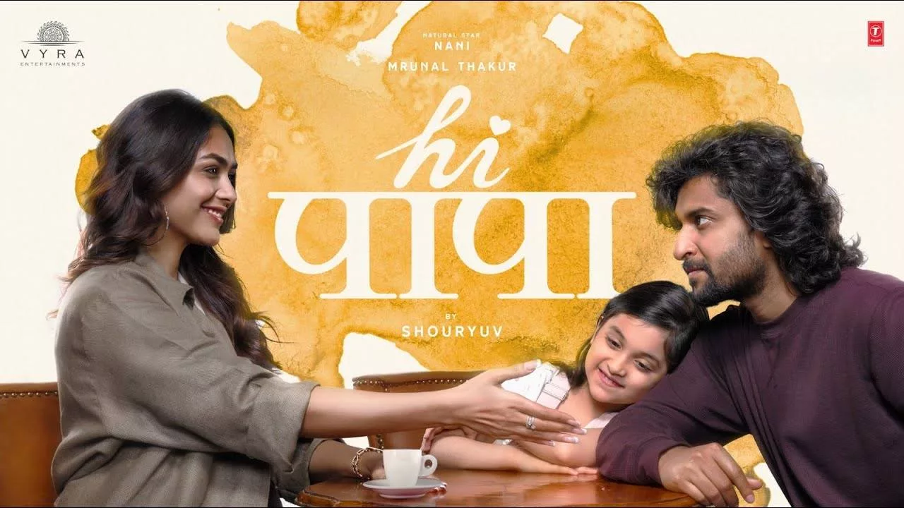 Hi Papa: Nani and Mrunal Thakur’s Lovable Bond in this film is Amazing