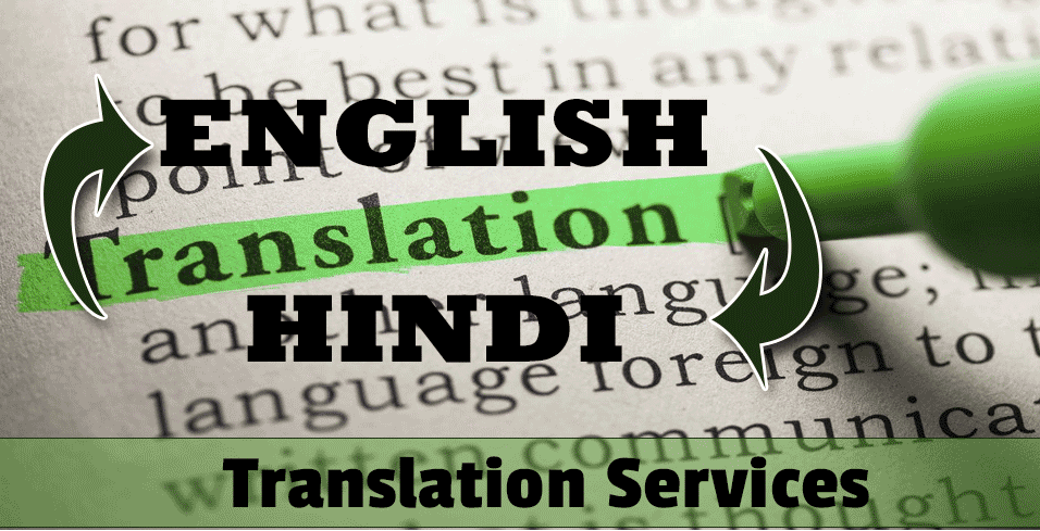 English to Hindi Hindi to English translation services How to translate Hindi from English as of February 23