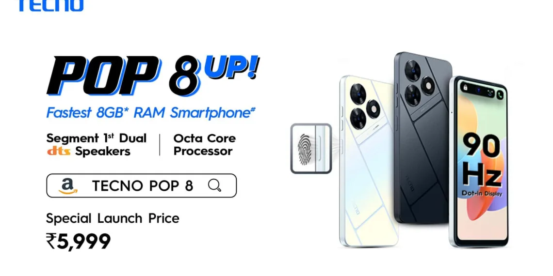 TECNO POP 8 is the Fastest 8GB RAM Smartphone at ₹5,999