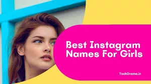 Cool Names for Instagram: Get 300+ Cool and Trendy ID Names or Usernames for the reach