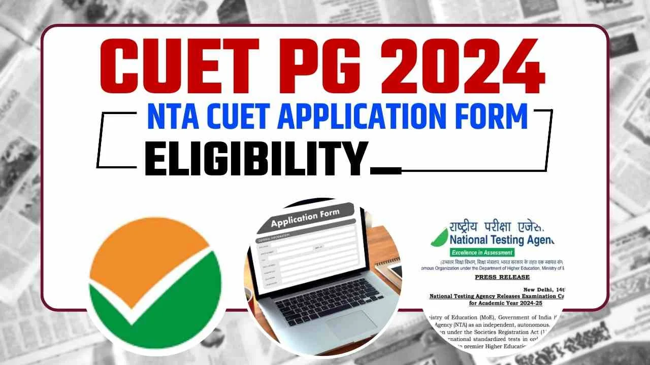 CUET PG 2024 Admission Exam along with the Applications and Exam Dates