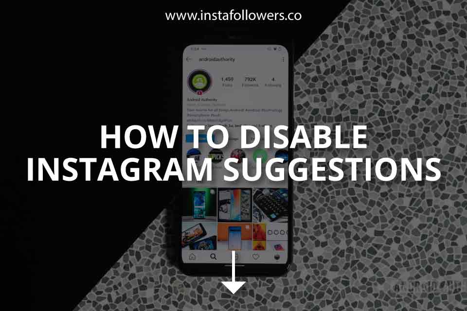 how to disable instagram suggestions How to Turn Off Suggestions on Instagram: A Step-by-Step Guide as of March 2024
