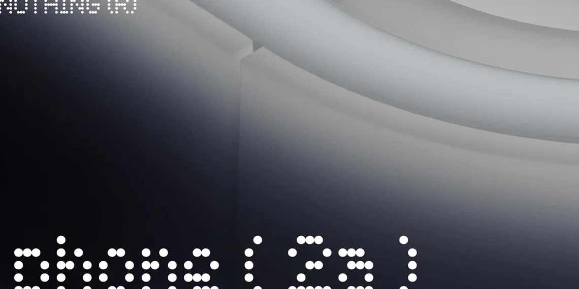 Nothing Phone (2a) confirmed: All You Need to Know