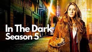 images In the Dark Season 5 Release Date, Plot, Cast, and Expectations