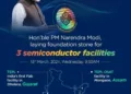 #India'sTechade: PM Modi to Inaugurate High-Value Semiconductor Facilities