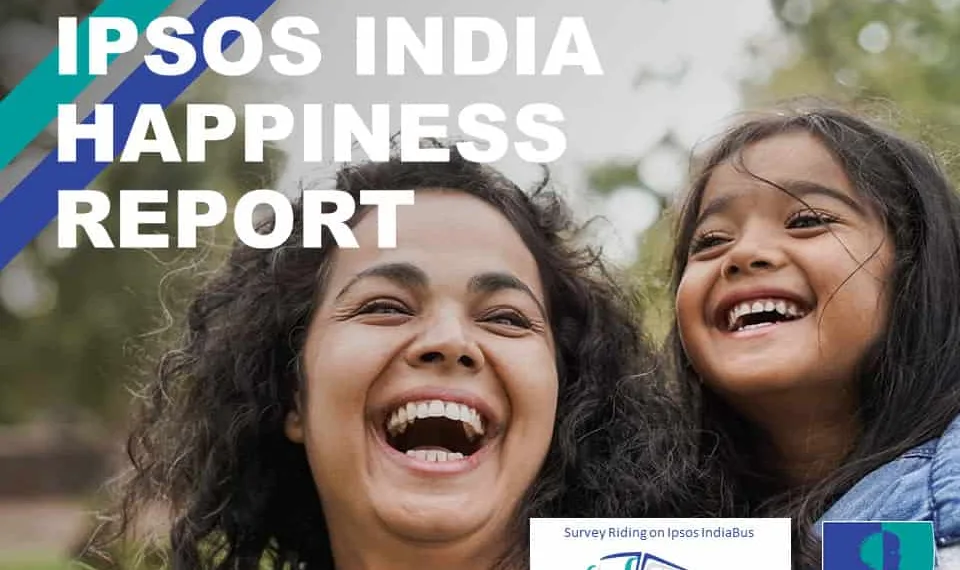 IPSOS World Happiness Report: 72 percent of Urban Indians are happy; while India’s Gen Z are unhappy