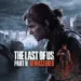 The Last of Us Part II Remastered PC