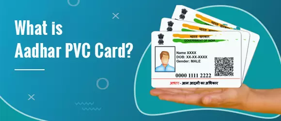 PVC Aadhar Card 2024: A Complete Guide On Features, How to Apply & More