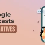 The Best Google Podcasts Alternatives as of 2024