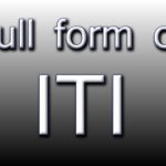 Full Form of ITI: What does it mean in 2025?