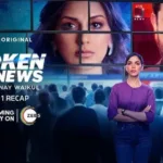 The Broken News 2 Trailer Reveals Intense Battles in the World of Indian Journalism
