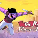 Prince of Persia Returns as a Roguelite: The Rogue Prince Announced! Steam Early Access on May 14, 2024.