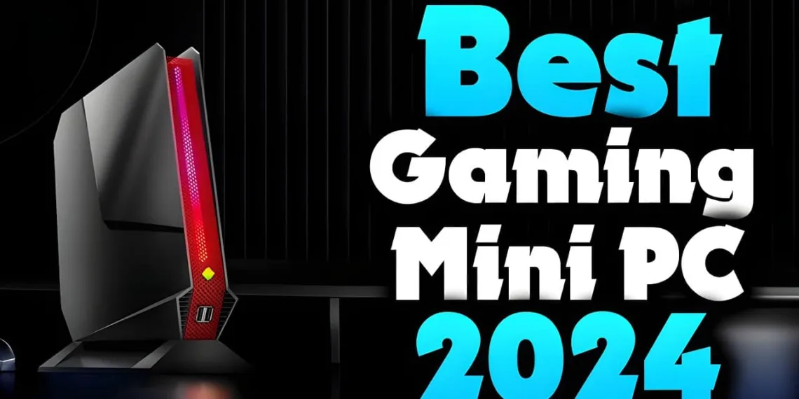 Mini Gaming PC in 2024