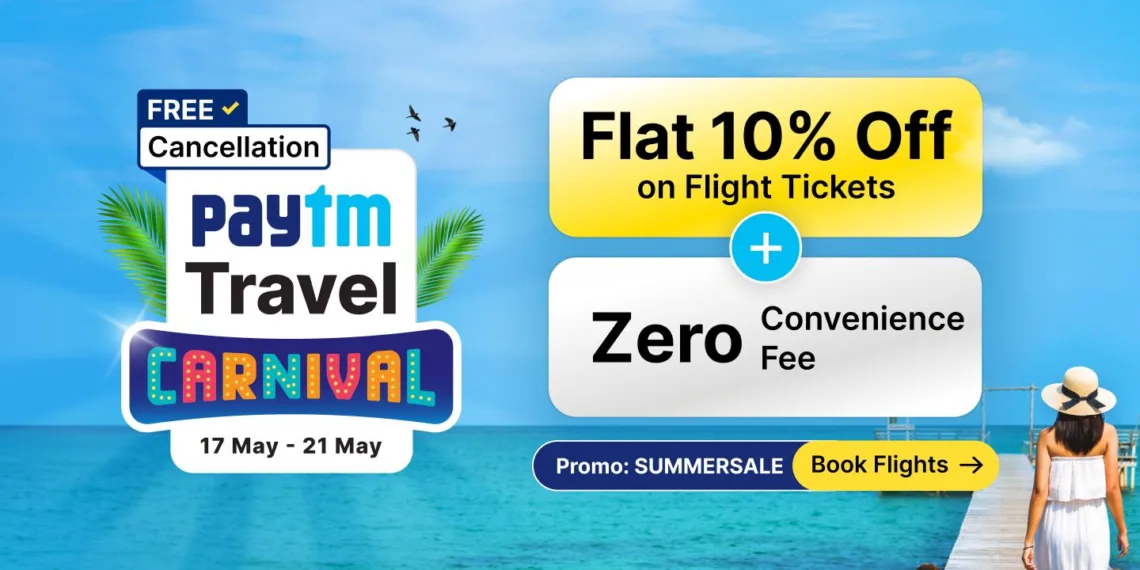 Paytm Launches Travel Carnival with Exclusive Summer Deals