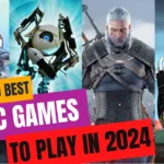 Top 10 Games to Play on PC in 2024: Experience Award-Winning Adventures