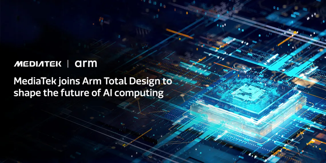 MediaTek Joins Arm Total Design Ecosystem to Accelerate AI Innovation at COMPUTEX 2024