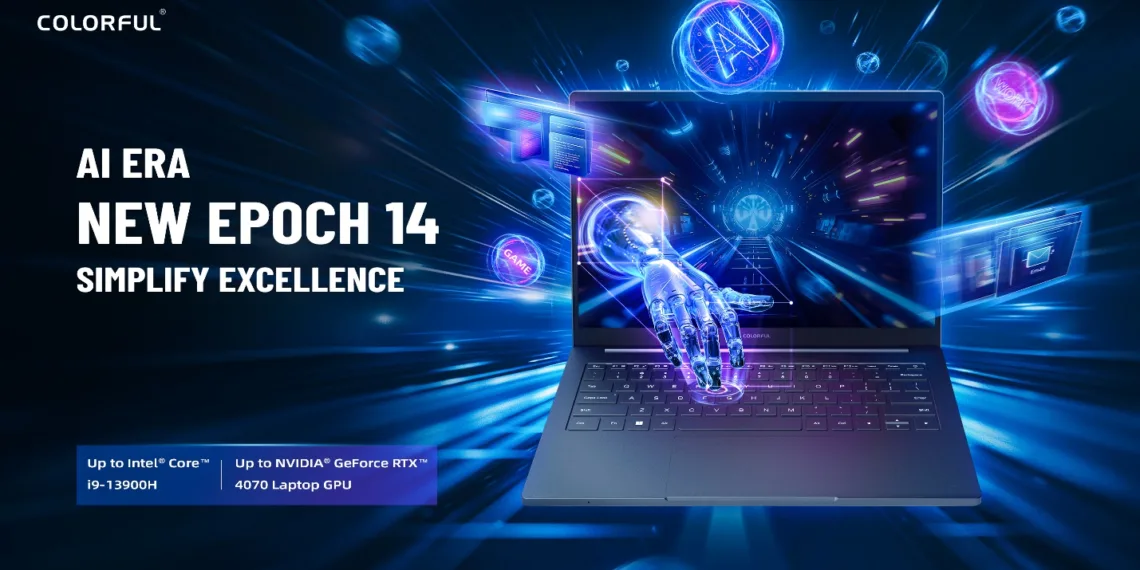 Introducing the COLORFUL EPOCH Series: Slim, Powerful Laptops for Business and Content Creation