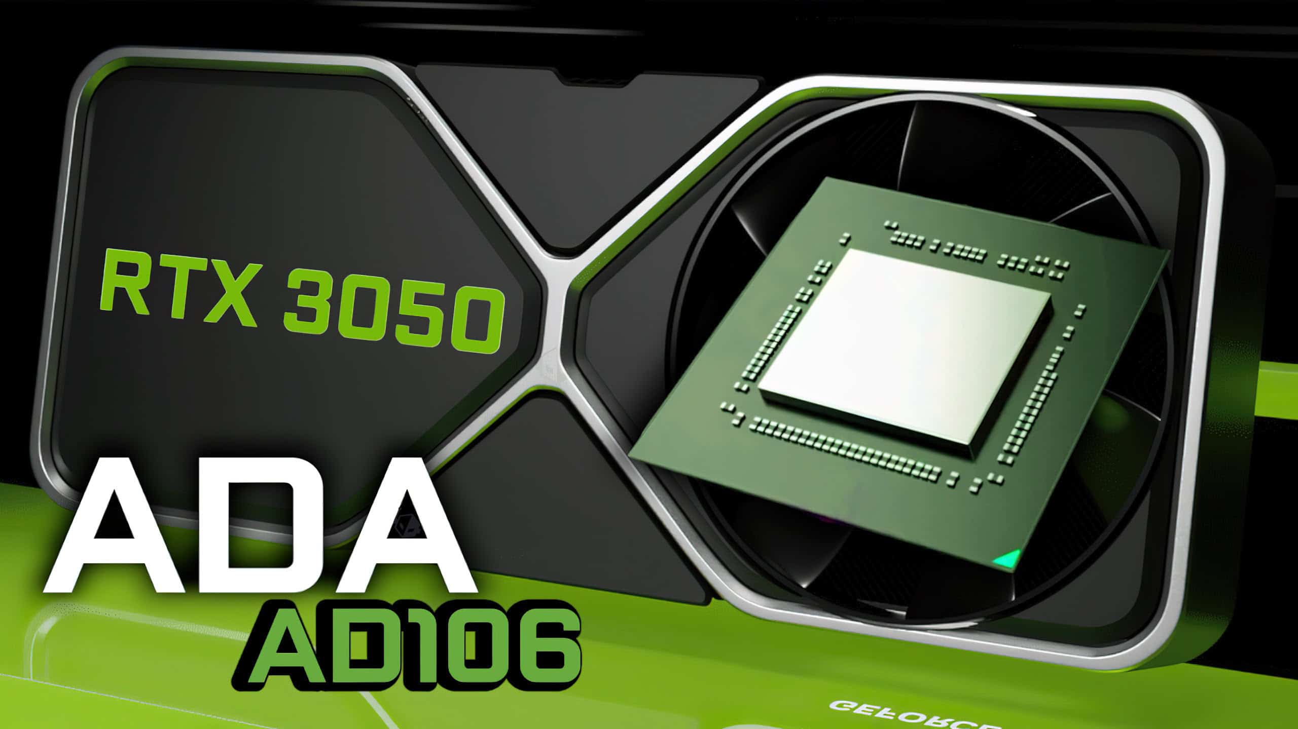 NVIDIA Readies GeForce RTX 3050 A Laptop GPU with AD106 ‘Ada’ Chip