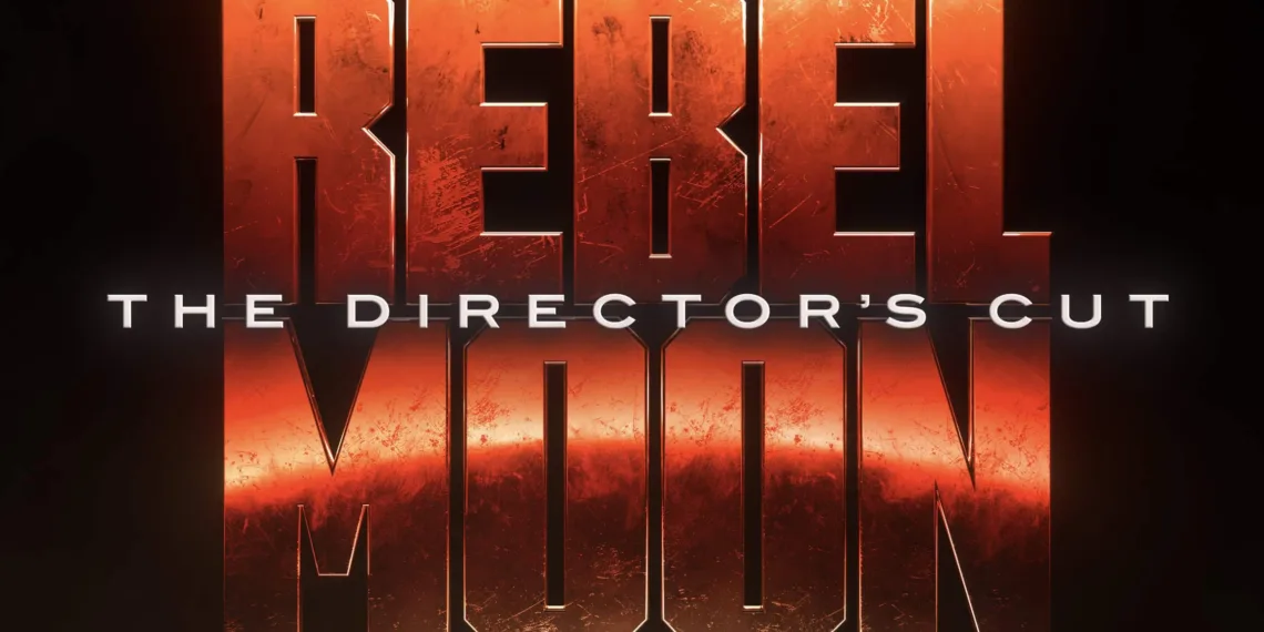 Zack Snyder's 'Rebel Moon' Director's Cut: A Galactic Saga Unleashed