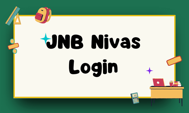 JNB Nivas Login JNB Nivas Login 2025: Your Easy Guide to AP Schools and Hostels!