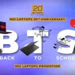 Celebrate the Festive Season Early with MSI’s Exciting Back-to-School Offers!