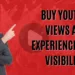 Buy YouTube Views and Experience More Visibility