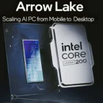 Intel’s Arrow Lake-S ‘Core Ultra 200’ CPUs to Debut on October 10, 2024: New Architecture and Features Unveiled