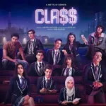 Class Season 2 Release Date: The Spanish Teen Drama Series has been Renewed