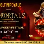 Deltin Royale to host IMMORTALS, India’s Premier Mega Poker Festival