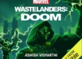 Marvel Entertainment And Audible Present Marvel’s Wastelanders: Doom