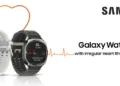 Samsung Brings Irregular Heart Rhythm Notification to Galaxy Watches in India