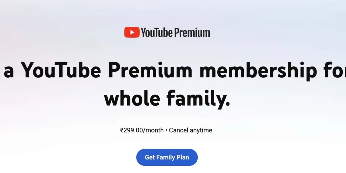 YouTube Premium India: Price Increase for Individual and Family Plans Announced