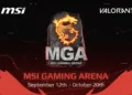 Get Ready for MGA 2024: The Ultimate MSI Gaming Arena Experience