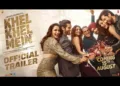 Khel Khel Mein Trailer: Akshay Kumar and Taapsee Pannu Uncover Secrets in a High-Stakes Game