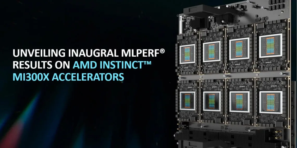 AMD's Inaugural MLPerf Submission: Showcasing the Power of Instinct™ MI300X GPUs