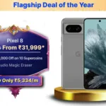 Google Pixel 8 Available for ₹31,999 During Flipkart Big Billion Days Sale!