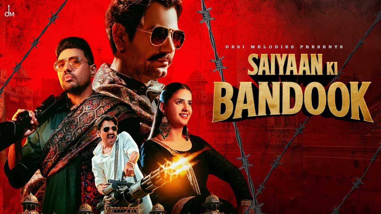 Saiyaan Ki Bandook Song Featuring Nawazuddin Siddiqui and Pranjal Dahiya is Out Now! Exciting DEETS INSIDE