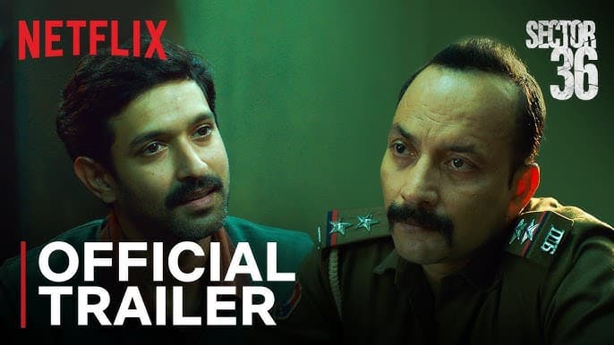 Sector 36 Trailer Out: Vikrant Massey Shines in Tense Serial Killer Drama Based on True Events