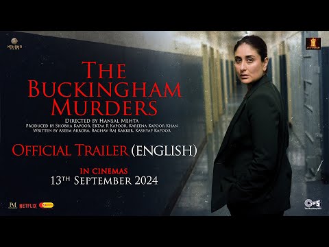 The Buckingham Murders Trailer: Kareena Kapoor Investigates a Chilling Crime in Her Production Debut