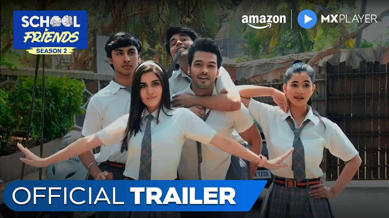 School Friends Season 2: A Fresh Chapter on Amazon MX Player
